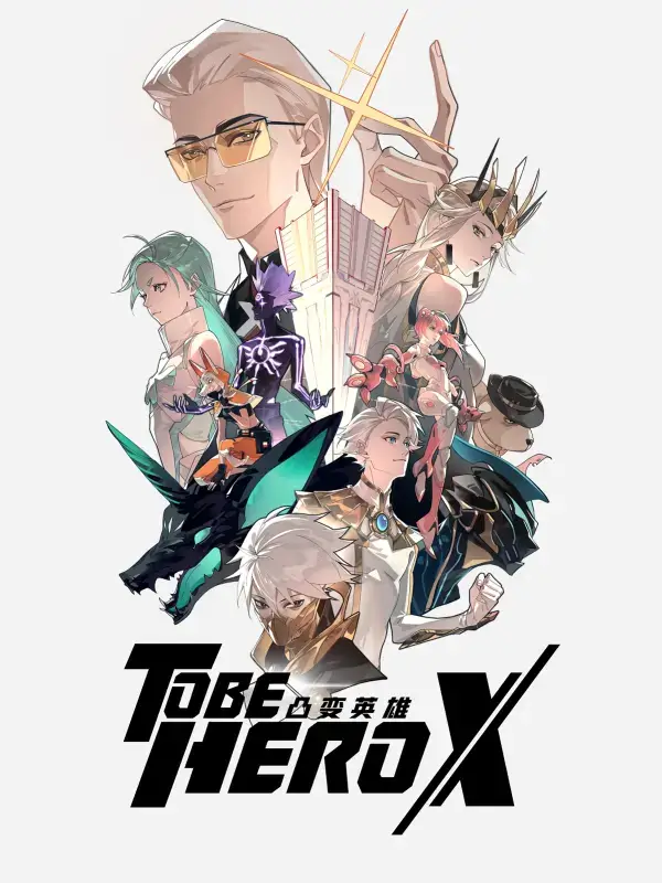 To Be Hero X
